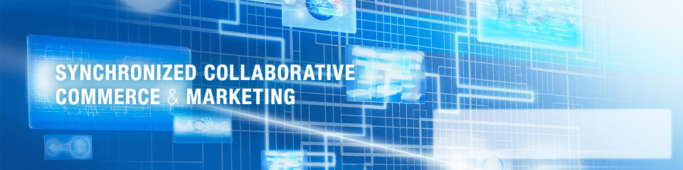 SYNCHRONIZED COLLABORATIVE COMMERCE & MARKETING